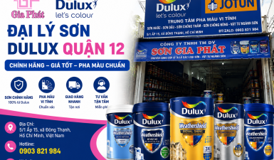 Đại Lý Sơn Dulux Quận 12 Chính Hãng – Giá Tốt, Pha Màu Chuẩn, Giao Hàng Nhanh